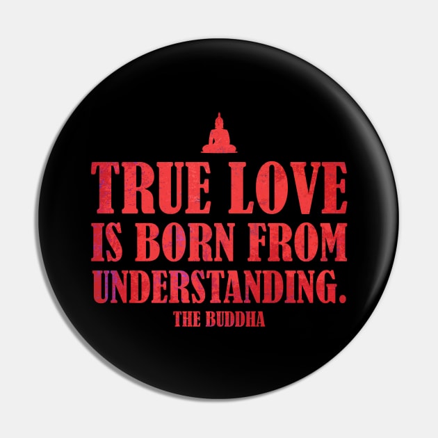 Buddha Quotes: True Love - Wisdom, Spirituality, Meditation, Yoga: Red Pin by Zen Cosmos Official