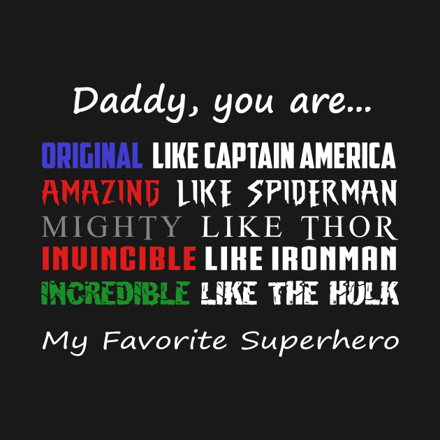 Daddy You Are My Favorite Superhero by nhatvv