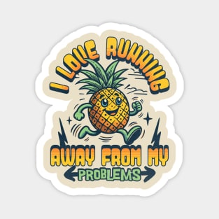 I Love Running Away From My Problems Magnet