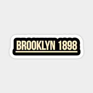 Brooklyn 1898 Magnet