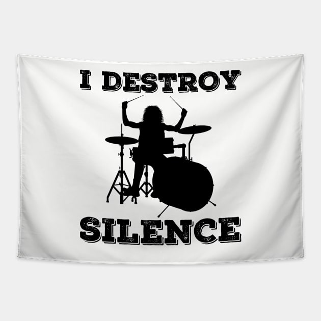 I Destroy Silence Drummer Tapestry by DragonTees