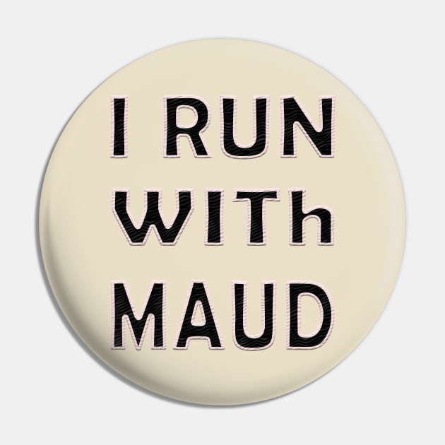 Expression I Run with Maud Ahmaud Arberry fanny Pin by YassShop