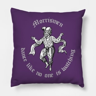 Morrismen Dance Like No One Is Watching Vintage Illustration Pillow