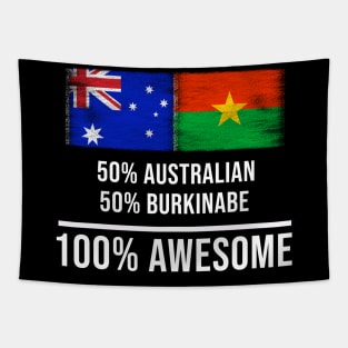 50% Australian 50% Burkinabe 100% Awesome - Gift for Burkinabe Heritage From Burkina Faso Tapestry