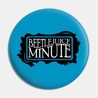 Beetlejuice Minute Pin