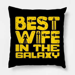 Best Wife In The Galaxy Pillow