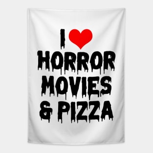 I Love Horror Movies and Pizza II Tapestry