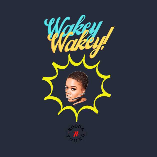 Wakey Wakey with Rhoda by Rhoda Young TV