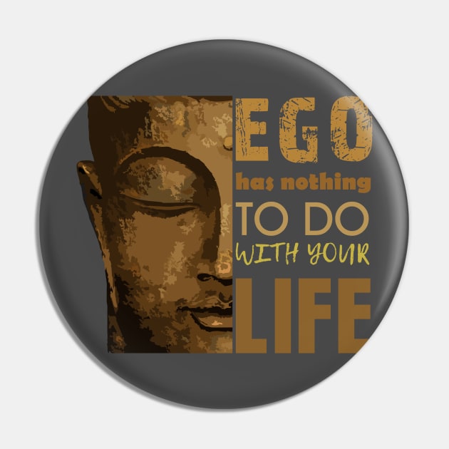 Ego has nothing to do Pin by Markyartshop