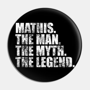 Mathis Legend Mathis Family name Mathis last Name Mathis Surname Mathis Family Reunion Pin