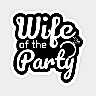 Bachelorette Party Wedding Team Wife Of The Magnet