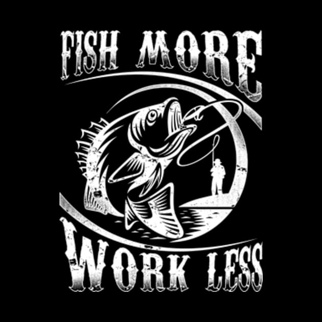 Fish more Work less by CreativeSalek