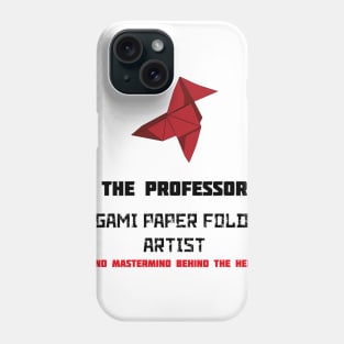 Money heist Origami - The Professor paper folding artist Phone Case