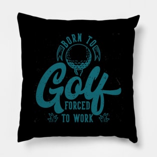 Born to golf Pillow