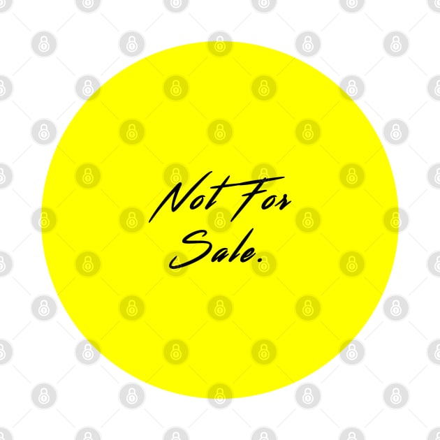 Not For Sale by SubtleSplit