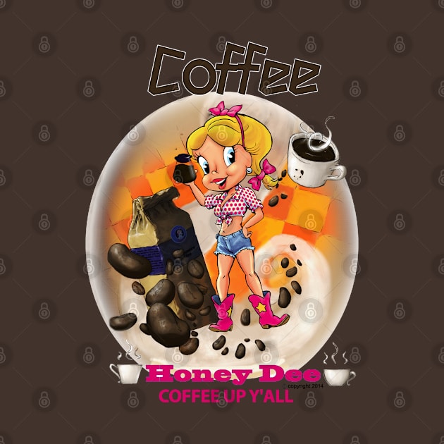 Coffee Up Y'all by Honey Dee Games