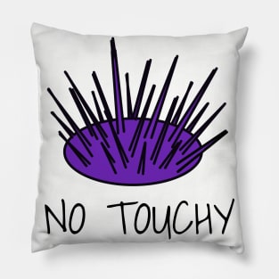 Don't Touch Me Pillow