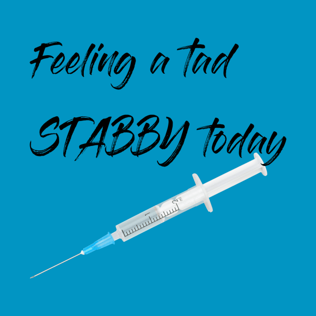 Feeling a tad STABBY today (syringe) by PersianFMts