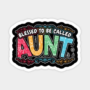 Blessed to be Called Aunt Floral Style Magnet