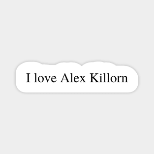 I love Alex Killorn Magnet