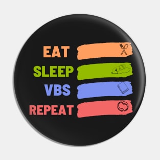 Eat Sleep Vbs Repeat Pin