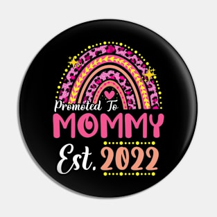 Promoted to Mommy Est.2022 Rainbow Mama to Be New Mama Pin