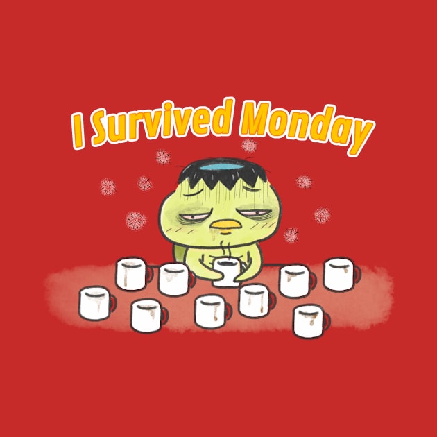 I survived Monday! by OzzyMac