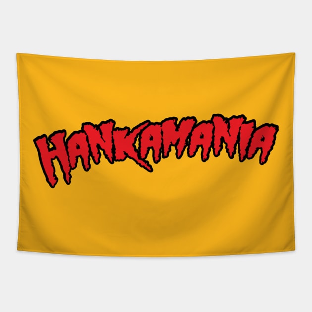 Hankamania Tapestry by LeftCoast Graphics