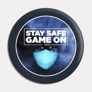 Stay Safe Game On Gamer Pin