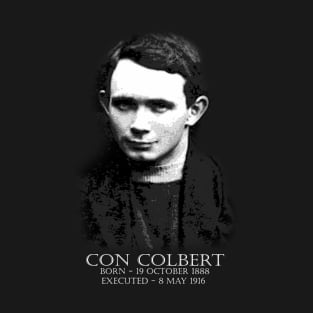 Irish Easter Rising 1916 Con Colbert T-Shirt