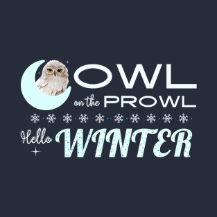 Winter's Watch: Owl On The Prowl T-Shirt