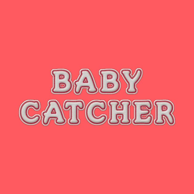 Baby Catcher by midwifesmarket