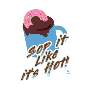 Sop Like A Hot Donut Slogan Cartoon T-Shirt