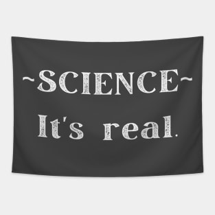 SCIENCE It's real. Tapestry