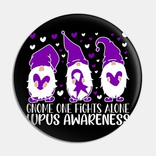 Lupus Awareness Support Gnome One Fights Alone Pin