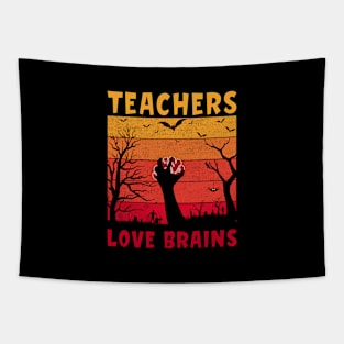 Teachers love brains, Funny Teacher Halloween Tapestry