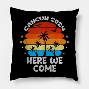 cancun 2024 here we come Pillow