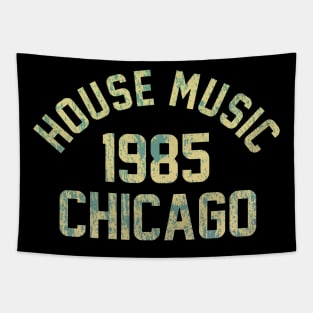 House Music 1985 Chicago Tapestry