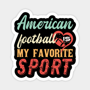 American Football Is My Favorite Sport Magnet