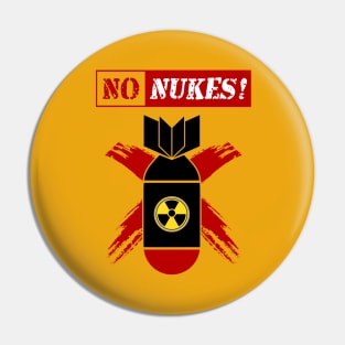 NO NUKES | Anti-nuclear weapon! Pin