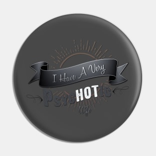 "HOT" Wife Pin