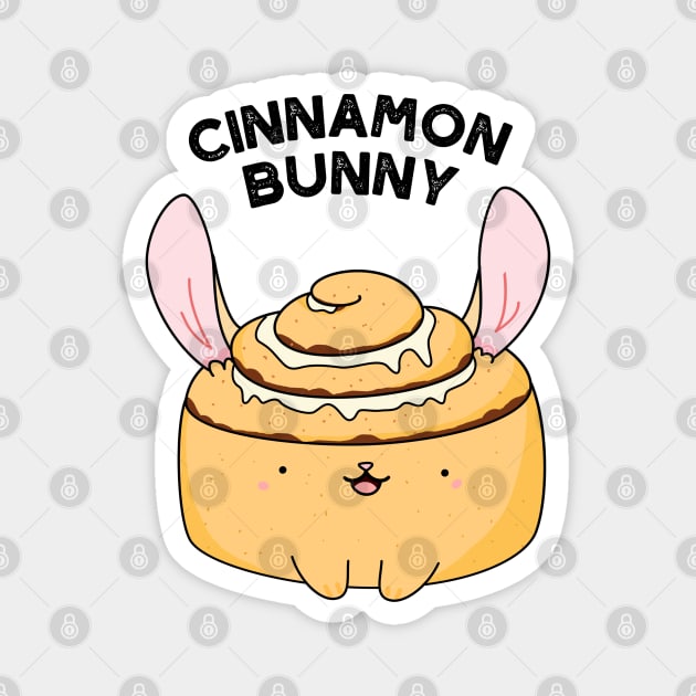 Cinnamon Bunny Cute Cinnamon Bun Pun Magnet by punnybone