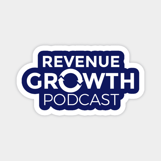 Revenue Growth Podcast-White Logo Magnet by Revenue Growth Podcast