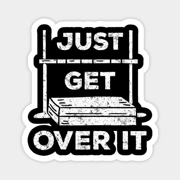 Just Get Over It High Jump Magnet by TheBestHumorApparel