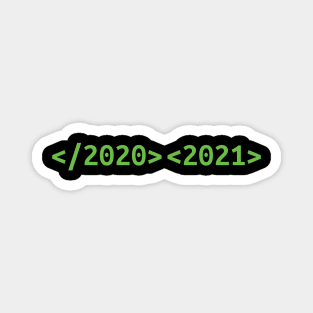 Goodbye 2020 Hello 2021 New Years goodbye 2020 gift Magnet