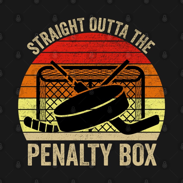 Straight Outta The Penalty Box Funny Ice Hockey Vintage by DragonTees