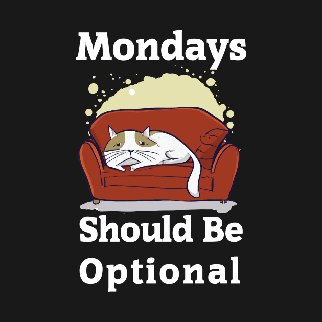 Mondays should be optional by Manbex