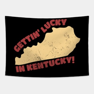 Gettin Lucky In Kentucky Tapestry