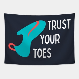 Trust Your Toes Tapestry