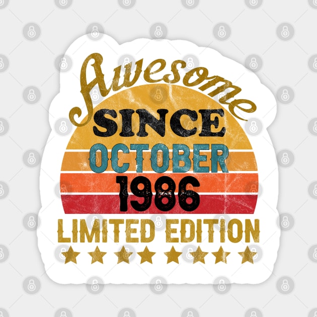 Awesome Since October 1986 35 Year Old 35th Birthday gift T-Shirt Magnet by yalp.play